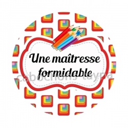 une maîtresse formidable