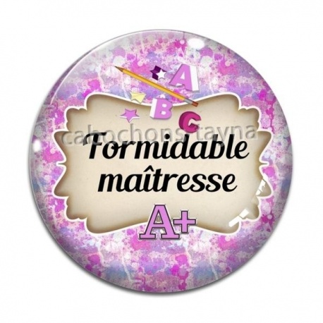 Cabochon Verre - formidable maîtresse