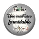 Cabochon Résine - formidable maîtresse