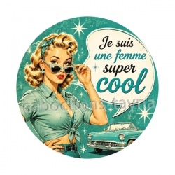 je suis une femme super cool