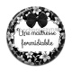Cabochon Résine - formidable maîtresse