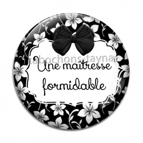 Cabochon Verre - formidable maîtresse