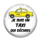Cabochon Verre - je suis un taxi qui déchire