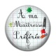 Cabochon Résine - maîtresse préférée