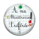 Cabochon Verre - maîtresse préférée