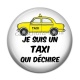 Cabochon Résine - je suis un taxi qui déchire