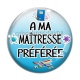 Cabochon Verre - maîtresse préférée
