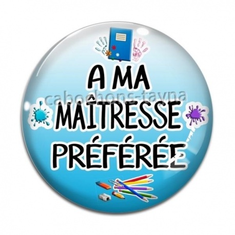 Cabochon Verre - maîtresse préférée