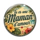 Cabochon Verre - tu es une maman d'amour