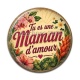 Cabochon Résine - tu es une maman d'amour