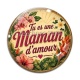 Cabochon Verre - tu es une maman d'amour