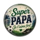 Cabochon Résine - super papa je t'aime fort
