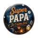 Cabochon Verre - super papa je t'aime fort
