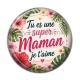 Cabochon Résine - tu es une super maman je t'aime