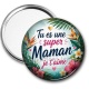 Miroir de poche - tu es une super maman je t'aime