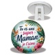 Trépied - tu es une super maman je t'aime