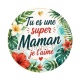 tu es une super maman je t'aime