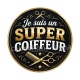 je suis un super coiffeur