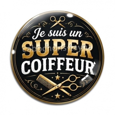 Cabochon Verre - je suis un super coiffeur
