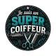 je suis un super coiffeur