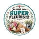 je suis une super fleuriste