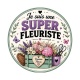 je suis une super fleuriste