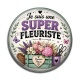 Cabochon Résine - je suis une super fleuriste