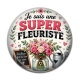 Cabochon Résine - je suis une super fleuriste