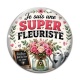 Cabochon Verre - je suis une super fleuriste