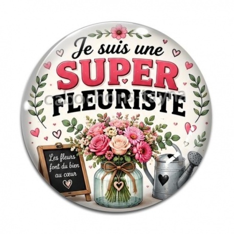 Cabochon Verre - je suis une super fleuriste