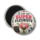 Magnet's - je suis une super fleuriste