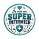 je suis un super infirmier