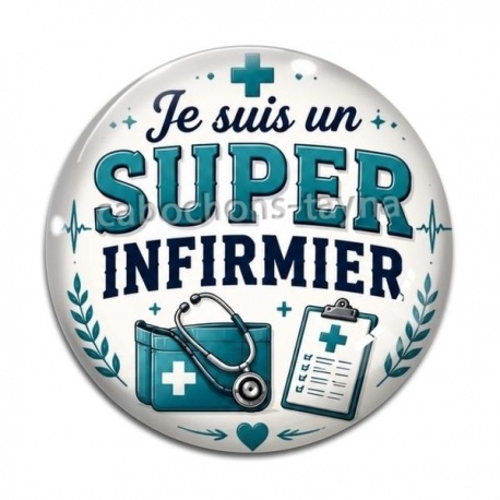 Cabochon Verre - je suis un super infirmier
