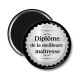 Magnet's - diplôme de la meilleure maîtresse