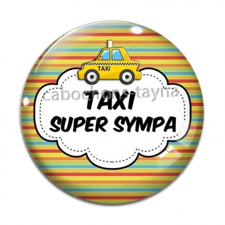 Cabochon Verre - taxi super sympa