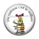 Cabochon Résine - ma maîtresse c'est la meilleure