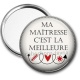 Miroir de poche - ma maîtresse c'est la meilleure