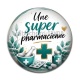 Cabochon Résine - une super pharmacienne