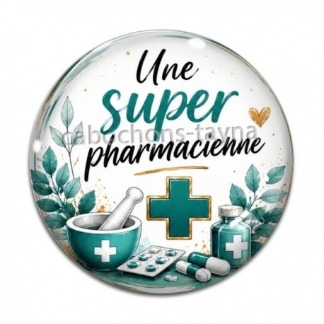 Cabochon Verre - une super pharmacienne