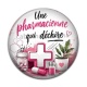 Cabochon Résine - une pharmacienne qui déchire