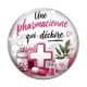 Cabochon Verre - une pharmacienne qui déchire