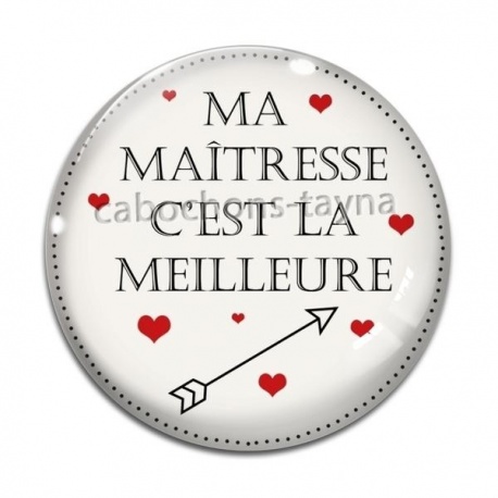 Cabochon Verre - ma maîtresse c'est la meilleure