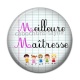 Cabochon Résine - meilleure maîtresse