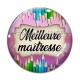 Cabochon Verre - meilleure maîtresse