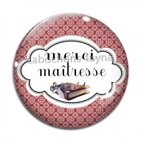 Cabochon Verre - merci maîtresse
