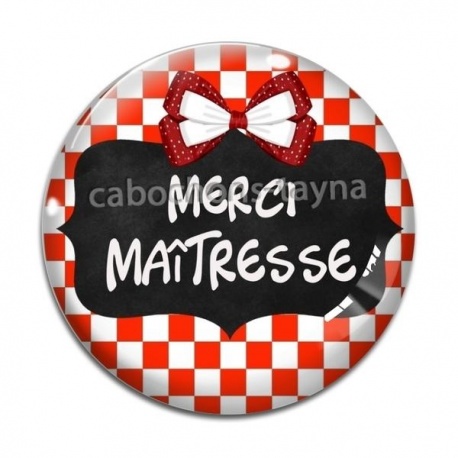 Cabochon Verre - merci maîtresse