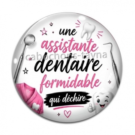 Cabochon Verre - une assistante dentaire formidable qui déchire