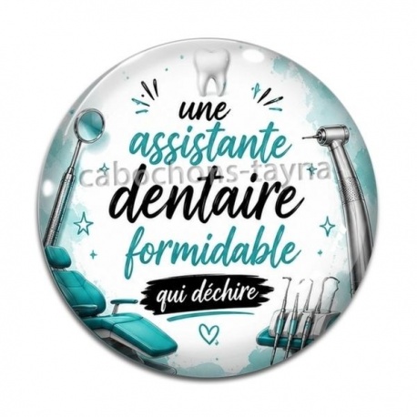 Cabochon Verre - une assistante dentaire formidable qui déchire