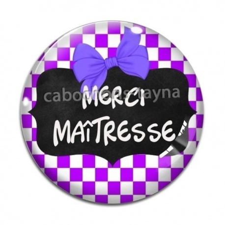 Cabochon Verre - merci maîtresse