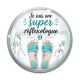 Cabochon Verre - je suis une super réflexologue